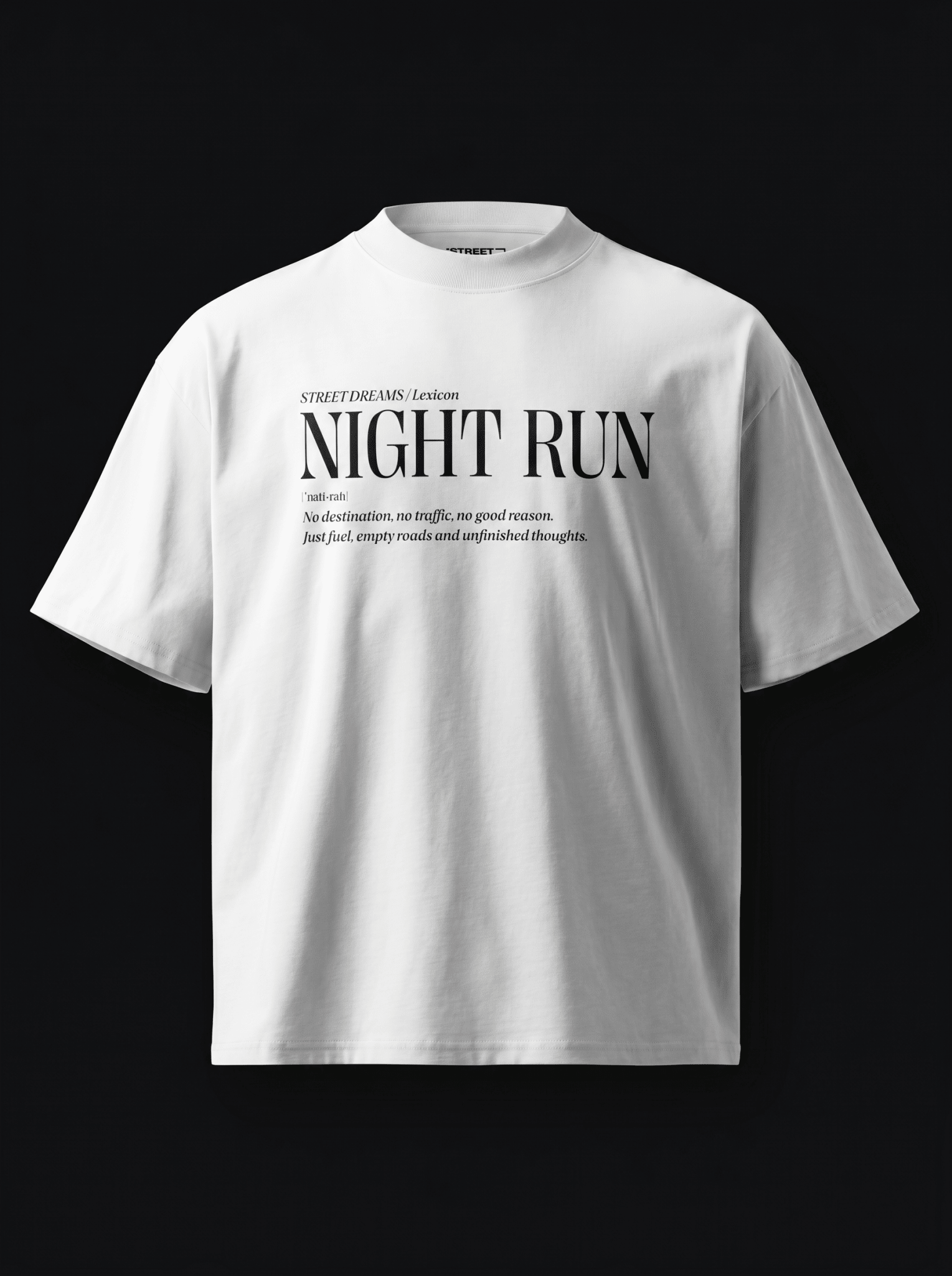 NIGHT RUN - Oversized Tee - Street Dreams - T-SHIRT