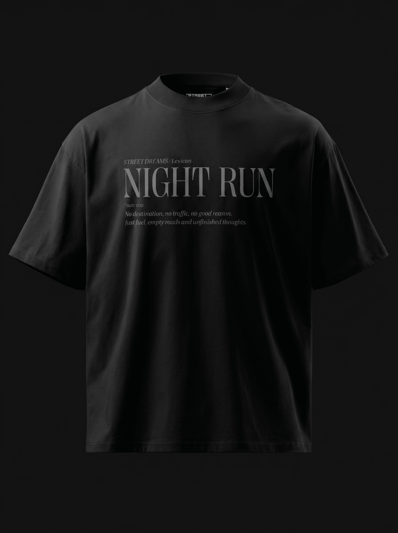 NIGHT RUN - Oversized Tee - Street Dreams - T-SHIRT