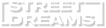 Street Dreams - Home